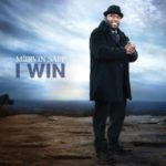 Marvin Sapp Premieres New Music Video for “I Win”