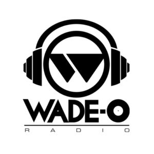 DJ WADE-O RADIO SHOW