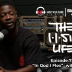 115 Life Ep 75 CJ King In God I Flex