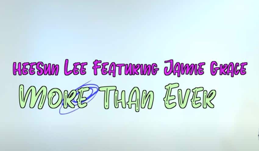 Hee Sun Ft Jamie Grace