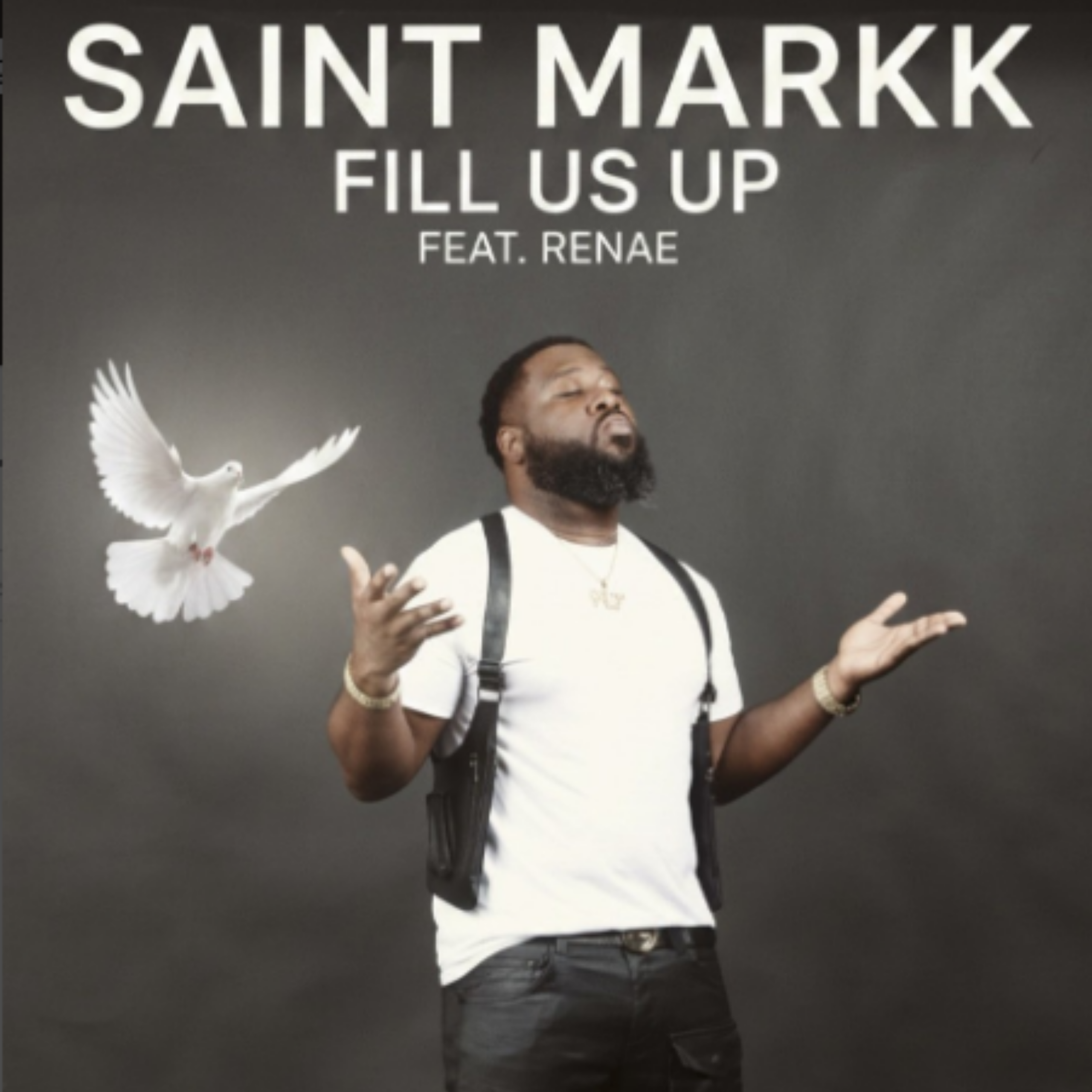 "Fill Us Up" - Saint Markk