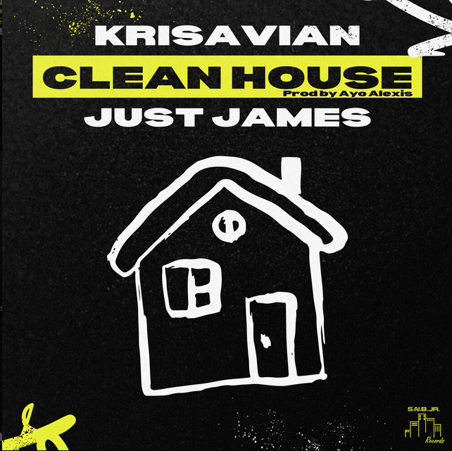 "Clean House" - Krisavian x Just James