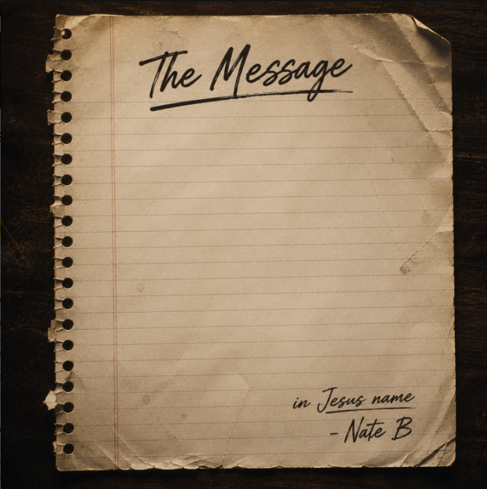 "The Message" - Nate B