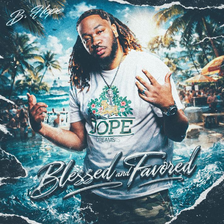 "Blessed & Favored" - B. Hope