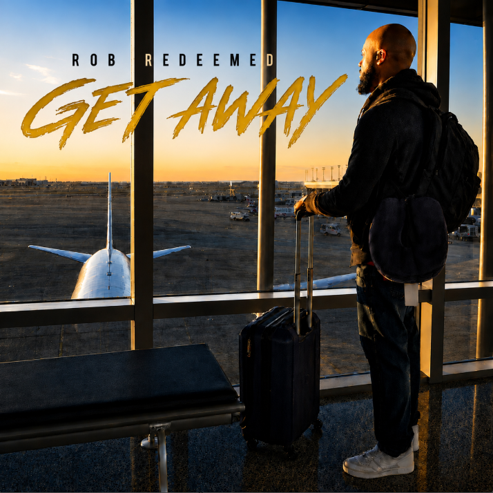 "Get Away" - Rob Redeemed