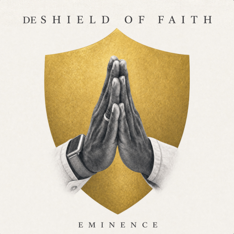 "DeShield of Faith" - Eminence