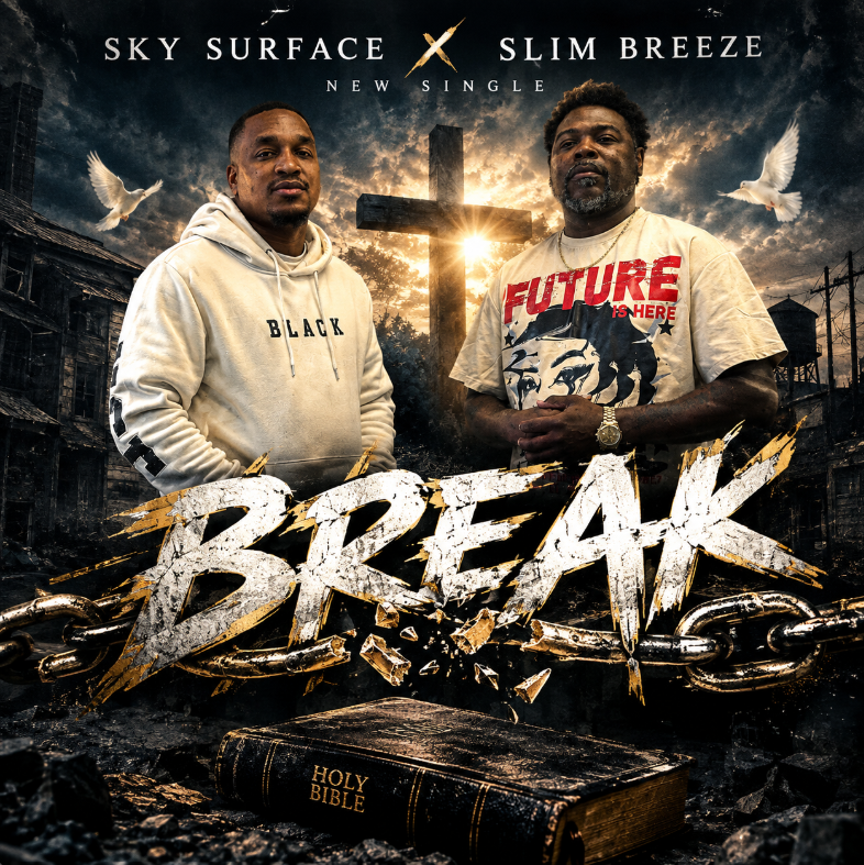 "Break" - Sky Surface Ft. Slim Breeze