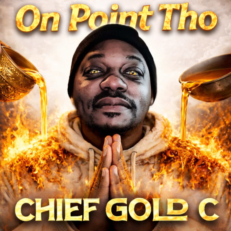 "On Point Tho" - Chief Gold C