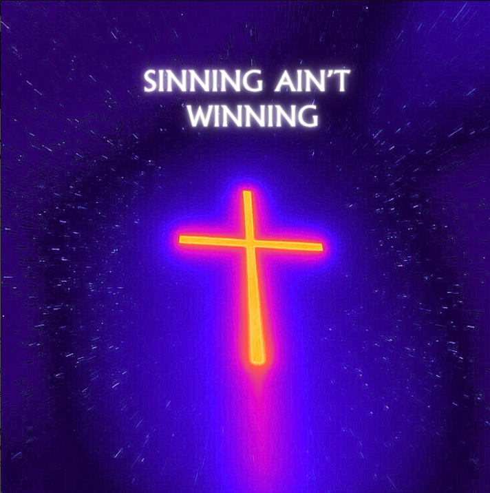 "Sinning Ain't Winning" - ZuRi