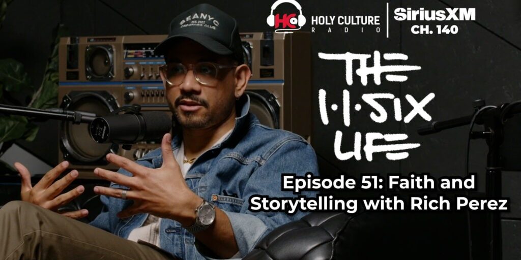 The 116 Life Ep. 51: Faith and Storytelling with Rich Perez web pic