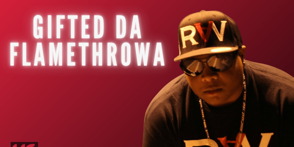 GIFTED-DA-FLAMETHROW