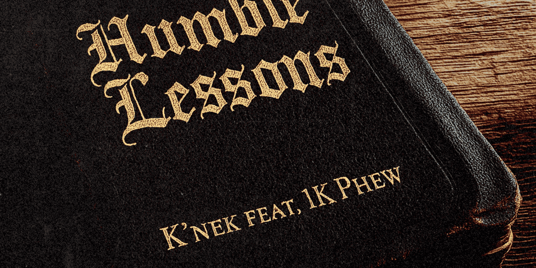 Knek-Humble-Lessons-feat.-1K-Phew-Single-Cover