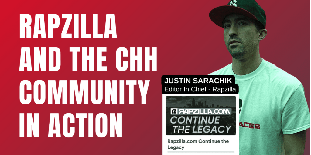 Rapzilla and the CHH Community in action
