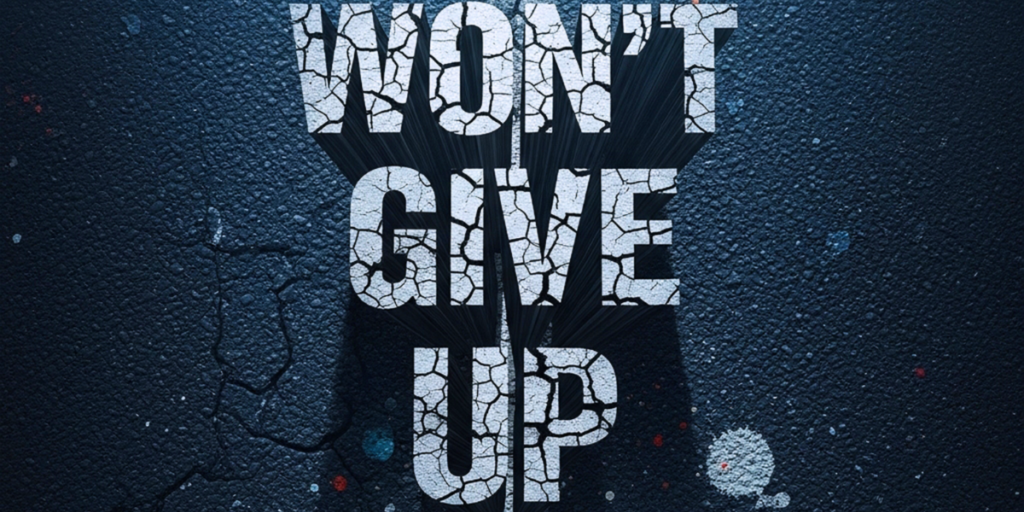 Won't Give Up 1200 x 630 (1)