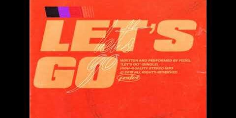 listen-fedel-lets-go