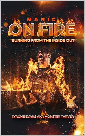 Da Fixx Ep 233 Monster Tarver alt pic 1 book Manic on Fire Cover